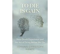 Johann Christoph Hampe To Die is Gain (Tascabile)