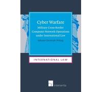 Johann-Christoph Woltag Cyber Warfare (Tascabile) International Law