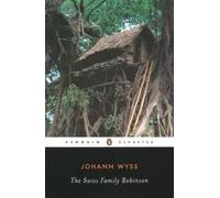 Johann D. Wyss The Swiss Family Robinson (Tascabile)