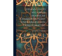 Johann David Mi Johann David Michaelis arabische Grammatik, n (Copertina rigida)