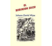 Johann David Wyss El Robinson suizo (Tascabile)
