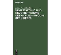 Johann Friedric Umgestaltung und Neuorientierung des Handels (Copertina rigida)