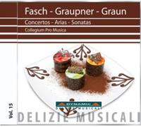 Johann Friedrich Fasch Fasch/Graupner/Graun: Concertos/Arias/Sonatas (CD) Album