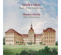 Johann Friedrich Fasch Fasch's Oboe: Music at the Zerbst Court (CD) Album
