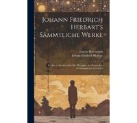 Johann Friedrich Herbart Gustav H Johann Friedrich Herbart's Sämmtl (Tascabile)
