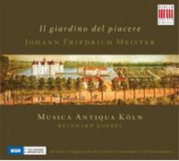 Johann Friedrich Meister Johann Friedrich Meister: Il Giardino Del Piacere (CD)