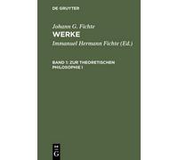 Johann G Fichte Zur Theoretischen Philosophie I (Copertina rigida)