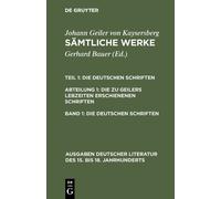 Johann Geiler von Kaysersberg Die deutschen Schriften (Copertina rigida)
