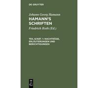 Johann Georg Haman Nachträge, Erläuterungen Und Berichtigunge (Copertina rigida)