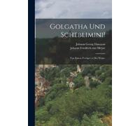 Johann Georg Hamann Golgatha und Scheblimini (Tascabile)