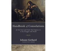 Johann Gerhard Handbook of Consolations (Copertina rigida)