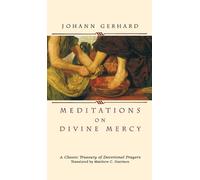 Johann Gerhard Meditations on Divine Mercy (Copertina rigida)
