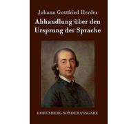 Johann Gottfried Herd Abhandlung über den Ursprung der Sprac (Copertina rigida)