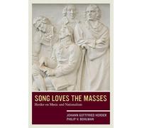 Johann Gottfried Herder Philip V. Bohlma Song Loves the Masse (Copertina rigida)