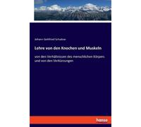 Johann Gottfried Schadow Lehre von den Knochen und Muskeln (Tascabile)