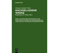 Johann Gottlieb Einleitungsvorlesungen in die Wissenschaftsle (Copertina rigida)