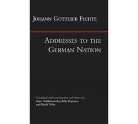 Johann Gottlieb Fichte Addresses to the German Nation (Copertina rigida)