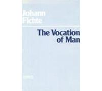 Johann Gottlieb Fichte The Vocation of Man (Copertina rigida) Hackett Classics