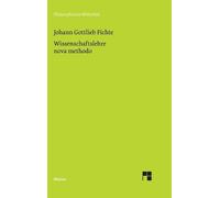 Johann Gottlieb Fichte Wissenschaftslehre nova methodo (Copertina rigida)