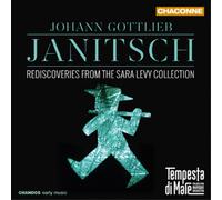 Johann Gottlieb Janits Janitsch: Rediscoveries from the Sara Levy Collecti (CD)