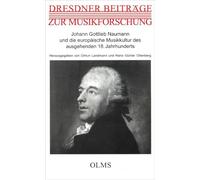 Johann Gottlieb Naumann und die europäische Musikkultur des ausgehenden 18. Jahrhunderts. Bericht über das internationale Symposium vom 8. bis 10. Juni 2001 im Rahmen der Dresdner Musikfestspiele 2001