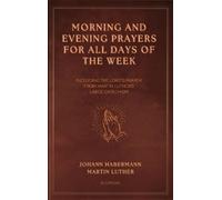 Johann Habermann Ma Morning and Evening Prayers for All Days (Copertina rigida)