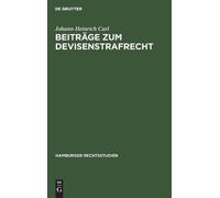 Johann Heinrich Carl Beiträge Zum Devisenstrafrecht (Copertina rigida)