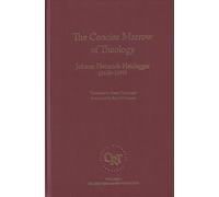 Johann Heinrich Heidegge Concise Marrow Of Christian Theolog (Copertina rigida)