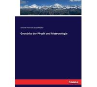 Johann Heinrich Jacob Müller Grundriss der Physik und Meteorologie (Tascabile)