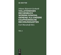 Johann Heinrich Johann Heinrich Gerhardt: Vollständiges Reche (Copertina rigida)