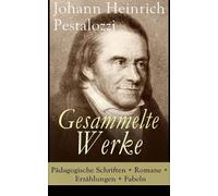 Johann Heinrich Pestalozzi Gesammelte Werke (Tascabile)