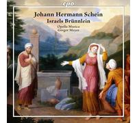 Johann Hermann Schein Johann Hermann Schein: Israels Brünnlein (CD) Album