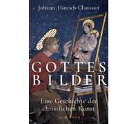 Johann Hinrich Gottes Bilder: Eine Geschichte der christlich (Copertina rigida)