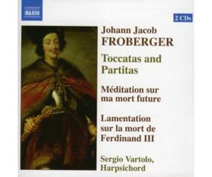 Johann Jacob Froberger Toccatas and Partitas (Vartolo) (CD) Album