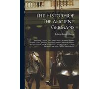 Johann Jakob Mascov The History Of The Ancient Germans (Tascabile)