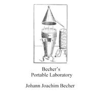 Johann Joachim Becher Becher's Portable Laboratory (Tascabile)