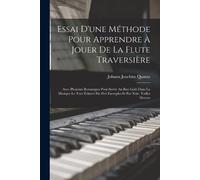 Johann Joachim Essai D'une Méthode Pour Apprendre À Jouer De La Flu (Tascabile)