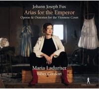 Johann Joseph F Johann Joseph Fux: Arias for the Emperor: Operas & Oratorio (CD)