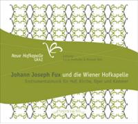 Johann Joseph Fux Johann Joseph Fux Und Die Wiener Hofkapelle (CD) Album