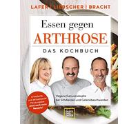 Johann Lafer Pe Essen gegen Arthrose: Vegane Genussrezepte be (Copertina rigida)