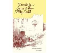 Johann Ludwig Burckhardt Travels in Syria and the Holy Land (Copertina rigida)