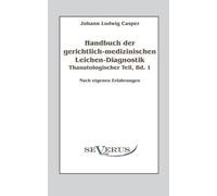 Johann Ludwig C Handbuch der gerichtlich-medizinischen Leichen-Diagn (Tascabile)