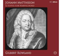 Johann Mattheson Johann Mattheson: 12 Suites for Harpsichord (CD) Album