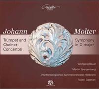 Johann Melchior Johann Molter: Trumpet and Clarinet Concertos/Symphony in (CD)