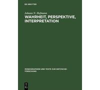 Johann N. Hofmann Wahrheit, Perspektive, Interpretation (Copertina rigida)