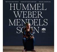Johann Nepomuk Hummel Hummel/Weber/Mendelssohn (CD) Album Digipak