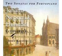 Johann Nepomuk Hummel Johann Nepomuk Hummel: Two Sonatas for Fortepiano (CD)