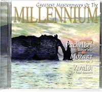 Johann Pachelbel/Wolfgang Amadeus Mozart/Antonio Vivaldi - Greatest Masterpieces of the M