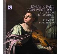 Johann Paul von Westhoff Johann Paul Von Westhoff: Suites for Solo Violin (CD)
