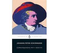 Johann Peter Eckermann Conversations with Goethe (Tascabile)
